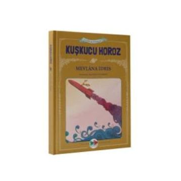 Kuşkucu Horoz - Mevlana İdris