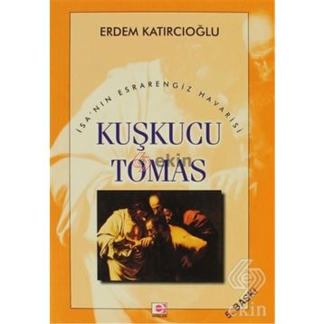 KUŞKUCU TOMAS - ERDEM KATIRCIOĞLU