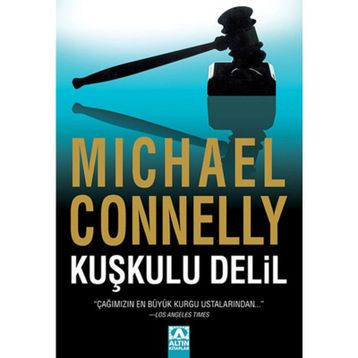 KUŞKULU DELIL - MICHAEL CONNELLY