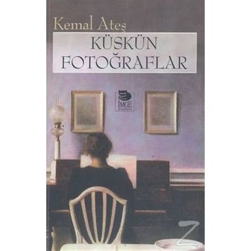KÜSKÜN FOTOĞRAFLAR - KEMAL ATEŞ