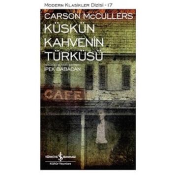 Küskün Kahvenin Türküsü - Carson McCullers