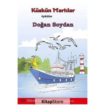 Küskün Martılar - Doğan Soydan