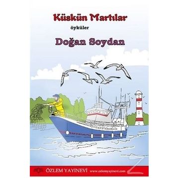Küskün Martılar - Doğan Soydan