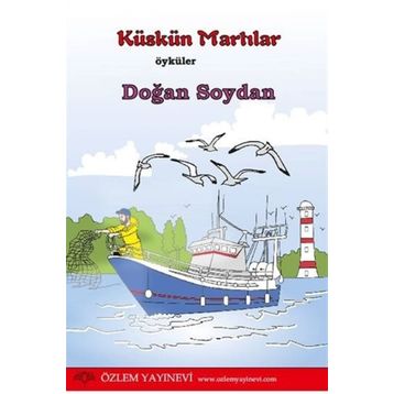 Küskün Martılar - Doğan Soydan