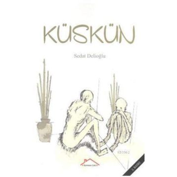 Küskün - Sedat Delioğlu
