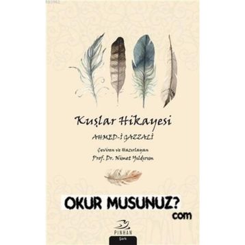 Kuşlar Hikayesi - Ahmed-i Gazzali