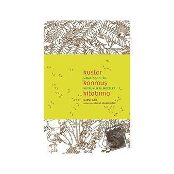 Kuşlar Konmuş Kitabıma - Nazmi Ağıl