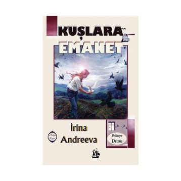 Kuşlara Emanet - İrina Andreeva