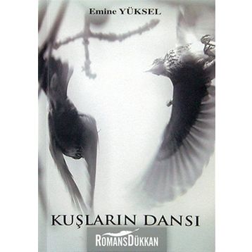 Kuşların Dansı - Emine Yüksel