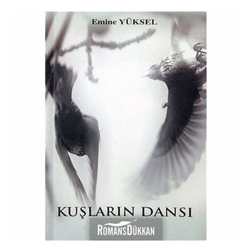 Kuşların Dansı - Emine Yüksel