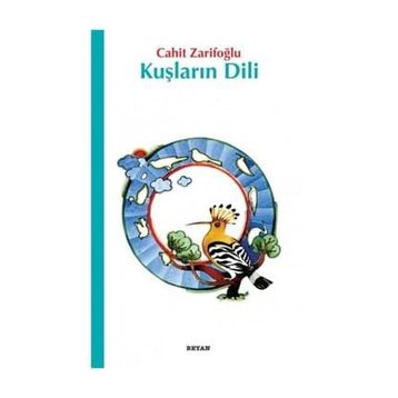Kuşların Dili - Cahit Zarifoğlu