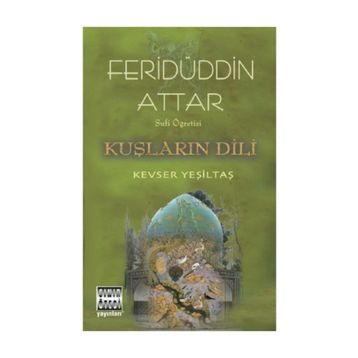 Kuşların Dili - Feridüddin Atar