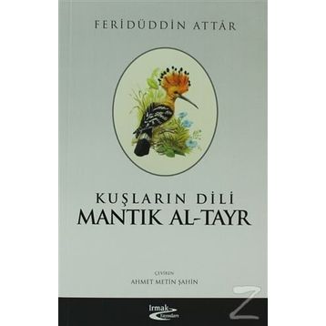 Kuşların Dili Mantık Al-Tayr - Feridüddin Attar