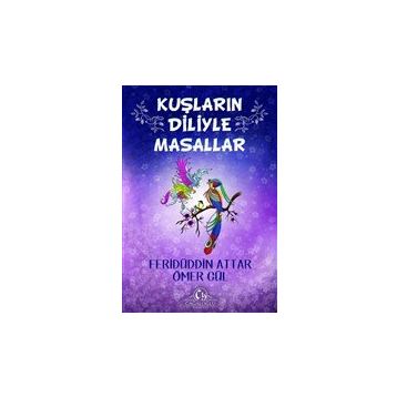 Kuşların Diliyle Masallar - Ömer Gül