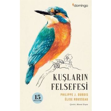 Kuşlarin Felsefesi - Philippe J. Dubois