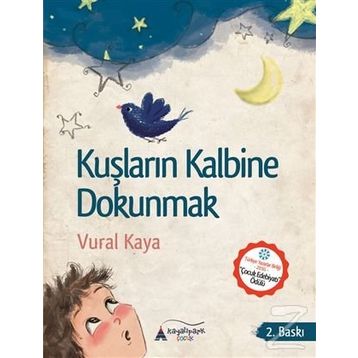 Kuşların Kalbine Dokunmak - Vural Kaya