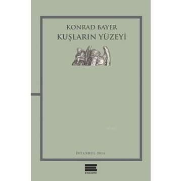 Kuşların Yüzeyi - Konrad Bayer