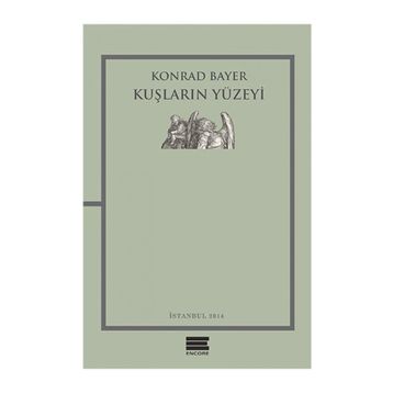 Kuşların Yüzeyi - Konrad Bayer