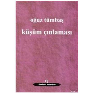 KÜŞÜM ÇINLAMASI - OĞUZ TÜMBAŞ
