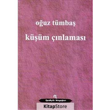 KÜŞÜM ÇINLAMASI - OĞUZ TÜMBAŞ