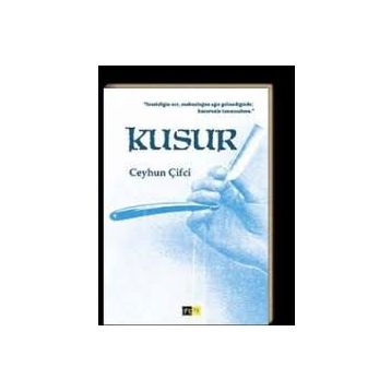 Kusur - Ceyhun Çifci