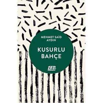 KUSURLU BAHÇE - MEHMET S. AYDIN