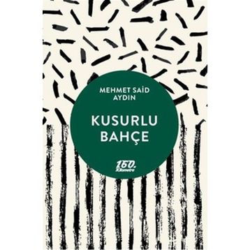 Kusurlu Bahçe - Mehmet Said Aydın