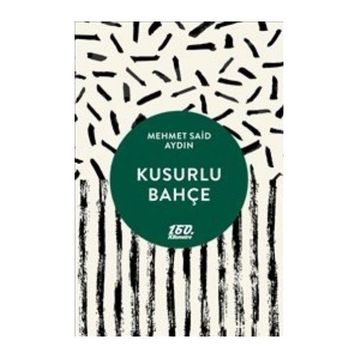 Kusurlu Bahçe - Mehmet Said Aydın