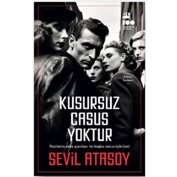 Kusursuz Casus Yoktur - Sevil Atasoy