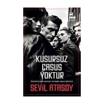 Kusursuz Casus Yoktur - Sevil Atasoy