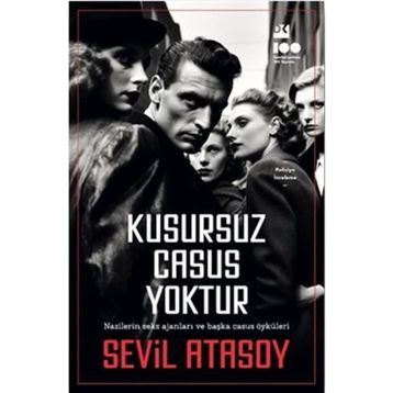 Kusursuz Casus Yoktur - Sevil Atasoy