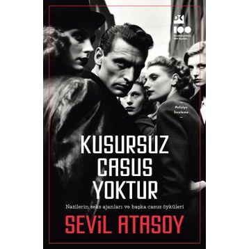 Kusursuz Casus Yoktur - Sevil Atasoy