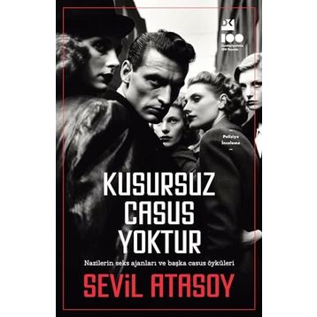 Kusursuz Casus Yoktur - Sevil Atasoy