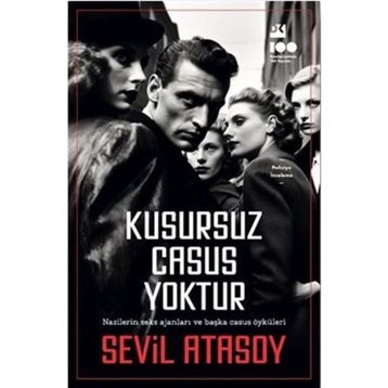 Kusursuz Casus Yoktur - Sevil Atasoy