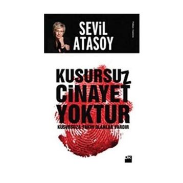 Kusursuz Cinayet Yoktur - Sevil Atasoy