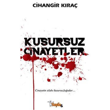 KUSURSUZ CINAYETLER - CIHANGIR KIRAÇ