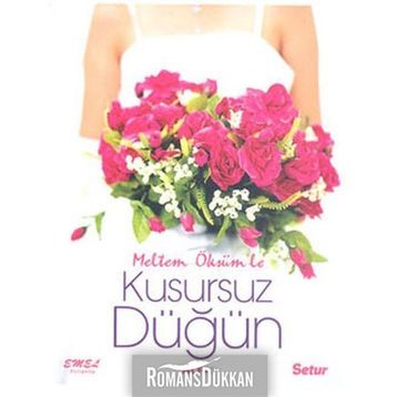 KUSURSUZ DÜĞÜN - MELTEM ÖKSÜM