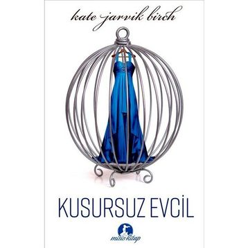 Kusursuz Evcil - Kate Jarvik Birch