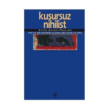 KUSURSUZ NIHILIST - KEITH ANSELL-PEARSON