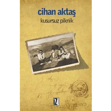 Kusursuz Piknik - Cihan Aktaş