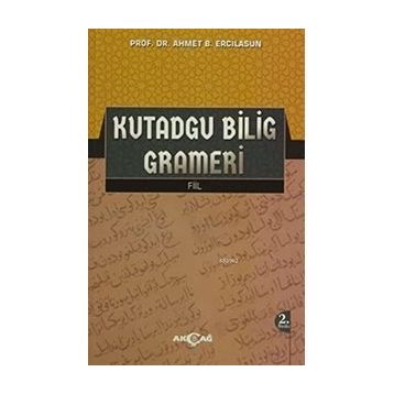 Kutadgu Bilig Grameri - Ahmet Bican Ercilasun