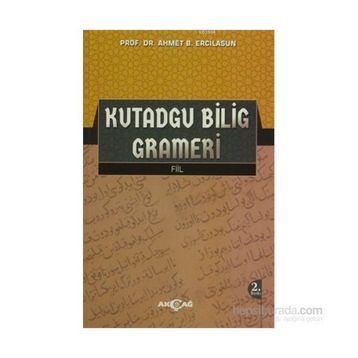 Kutadgu Bilig Grameri - Ahmet Bican Ercilasun