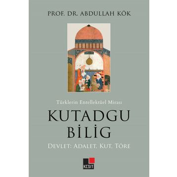KUTADGU BILIG - YUSUF HAS HACIB