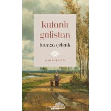 Kutanlı Gülistan - Hamza Çelenk