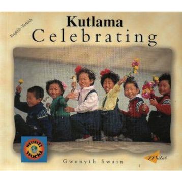 KUTLAMA CELEBRATING - GWENYTH SWAIN