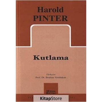 KUTLAMA - HAROLD PINTER