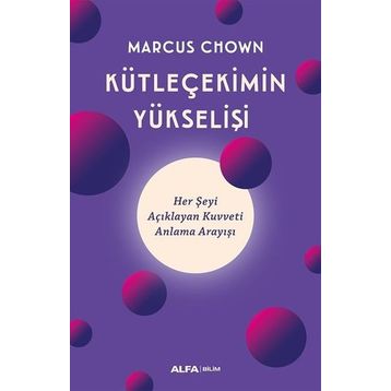Kütleçekimin Yükselişi - Marcus Chown