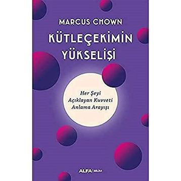 Kütleçekimin Yükselişi - Marcus Chown