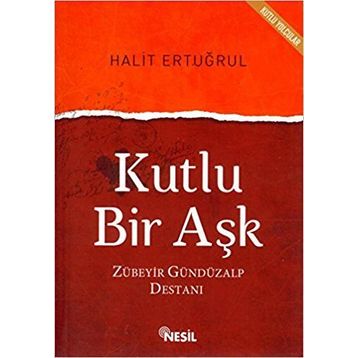 Kutlu Bir Aşk - Halit Ertuğrul