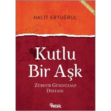 Kutlu Bir Aşk - Halit Ertuğrul